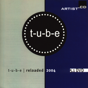 t-u-b-e reloaded 2004